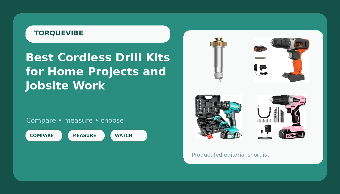 Best Cordless Drill Kits for Home Projects and Jobsite Work